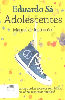 “Adolescentes: Manual de instruções”, de Eduardo Sá