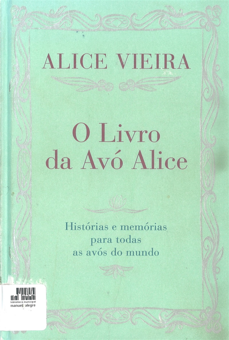 O Livro da Avó Alice, de Alice Vieira