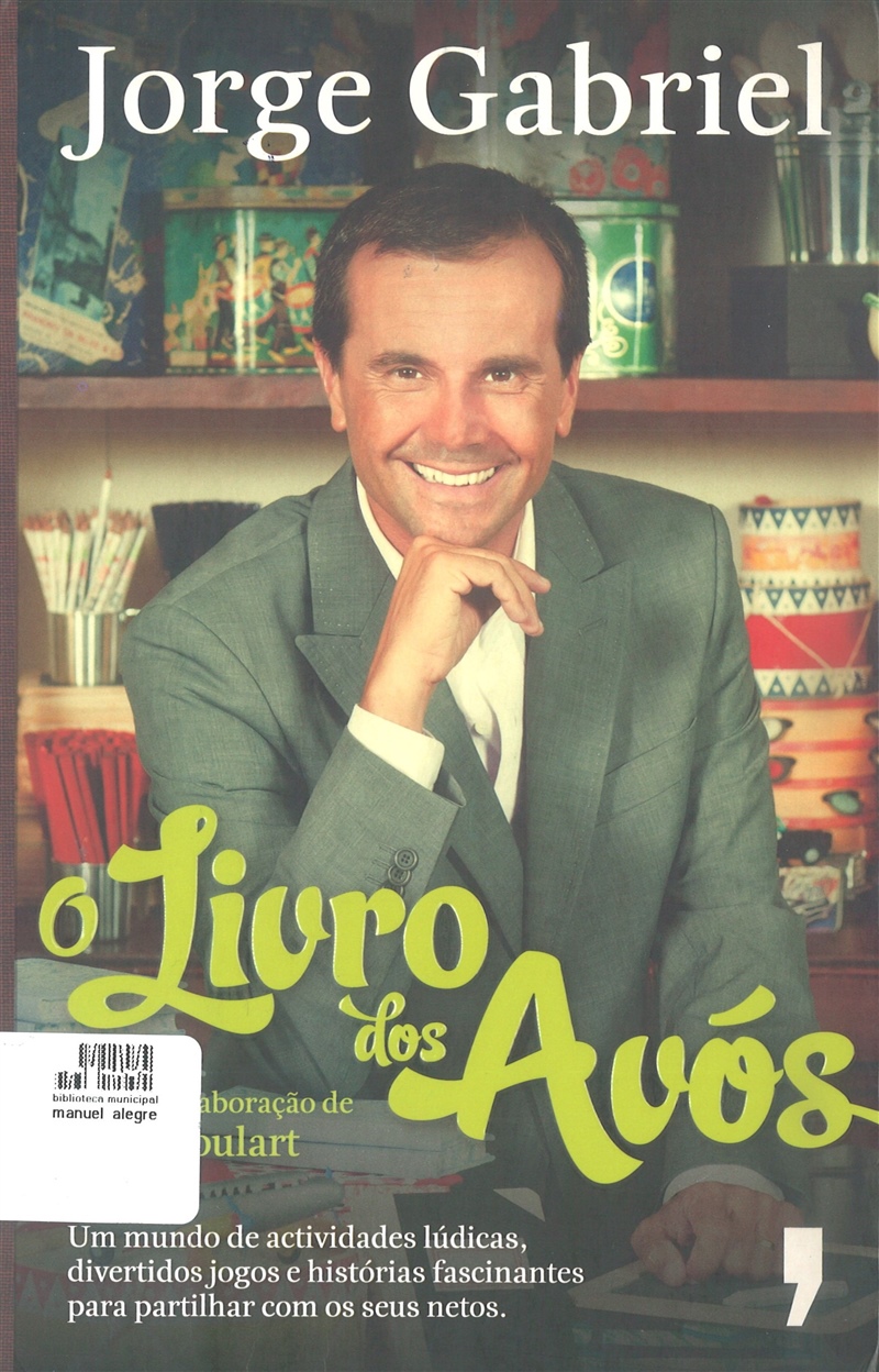 O livro dos avós, de Jorge Gabriel