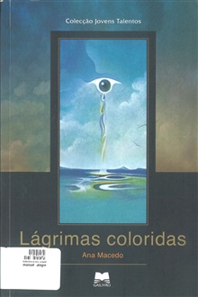 Lágrimas coloridas, de Ana Macedo