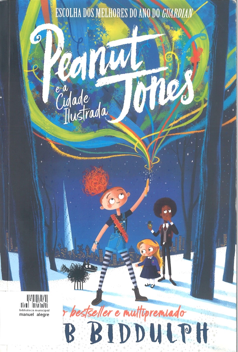 Peanut Jones e a cidade ilustrada, de Rob Biddulph