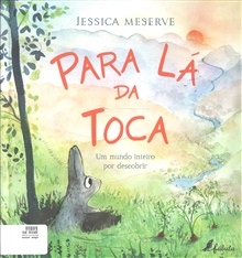 Para lá da toca, Jessica Meserve