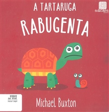 A tartaruga Rabugenta, de Michael Buxton