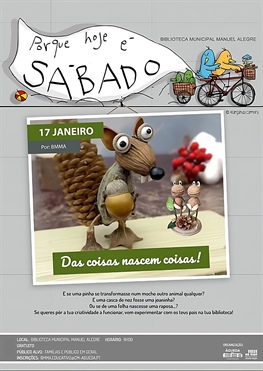 Porque Hoje é Sábado... “Das coisas nascem coisas!", por BMMA